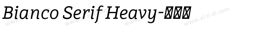 Bianco Serif Heavy字体转换